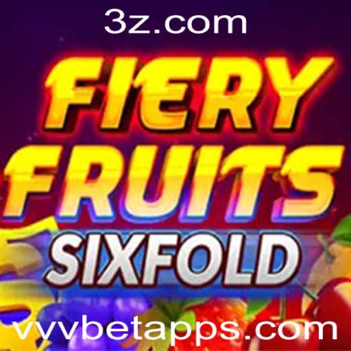 FieryFruitsSixFold: Um Mergulho no Jogo Inovador Disponível na vvvbet App